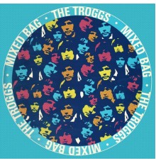 The Troggs - Mixed Bag