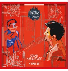 The Trouble Notes - Grand Masquerade