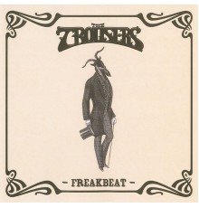 The Trousers - Freakbeat