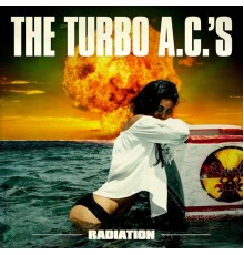 The Turbo A.C.'s - Radiation