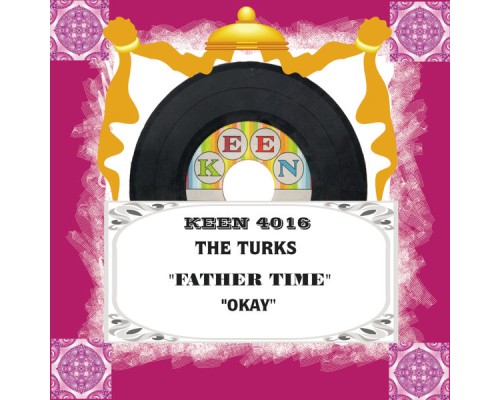 The Turks - Father Time/Okay