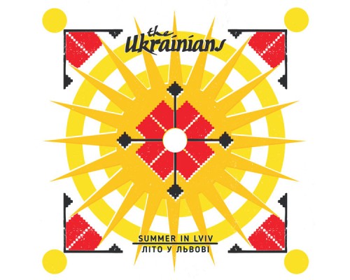 The Ukrainians - Summer in Lviv