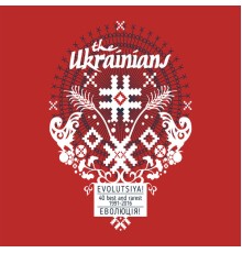 The Ukrainians - Evolutsiya