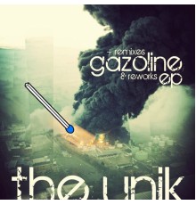 The Unik - Gazoline