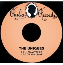 The Uniques - I'll Do Anything