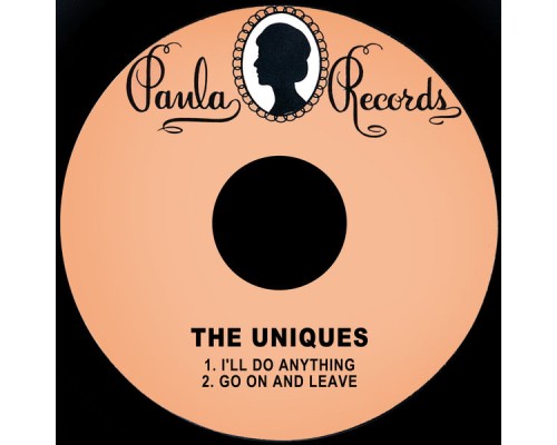 The Uniques - I'll Do Anything