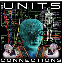 The Units - Connections