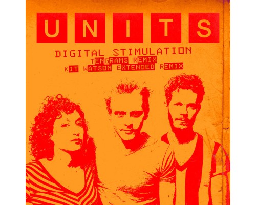 The Units - Digital Stimulation