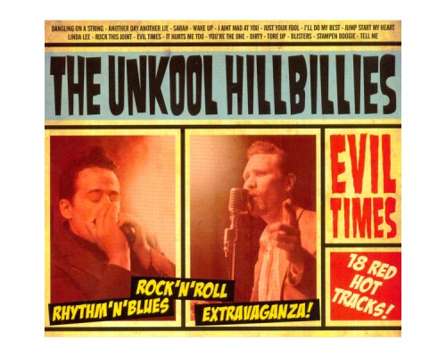 The Unkool Hillbillies - Evil Times