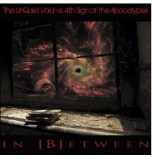The Unquiet Void - In[B]Etween (Soundtrack)