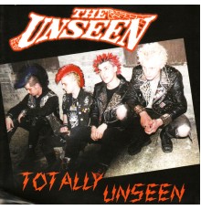 The Unseen - Totally Unseen