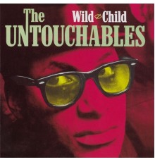 The Untouchables - Wild Child