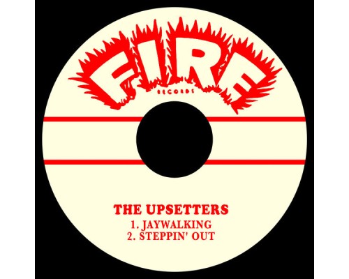 The Upsetters - Jaywalking / Steppin' Out