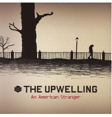 The Upwelling - An American Stranger