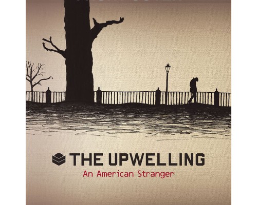 The Upwelling - An American Stranger