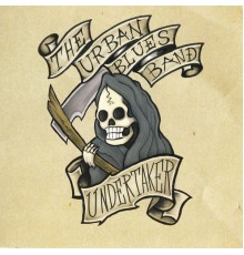 The Urban Blues Band - Undertaker
