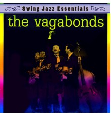 The Vagabonds - Swing Jazz Essentials