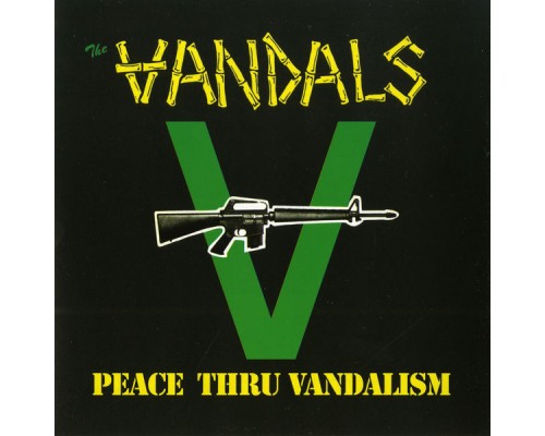 The Vandals - Peace Thru Vandalism