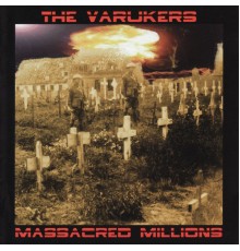 The Varukers - Massacred Millions