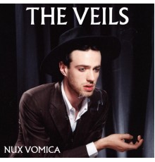 The Veils - Nux Vomica