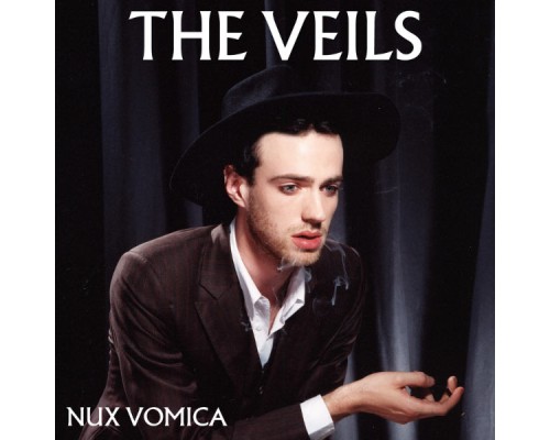 The Veils - Nux Vomica