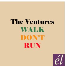 The Ventures - Walk, Don't Run