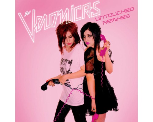 The Veronicas - Untouched  (Remixes)