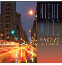 The Verve Jazz Ensemble - Night Mode