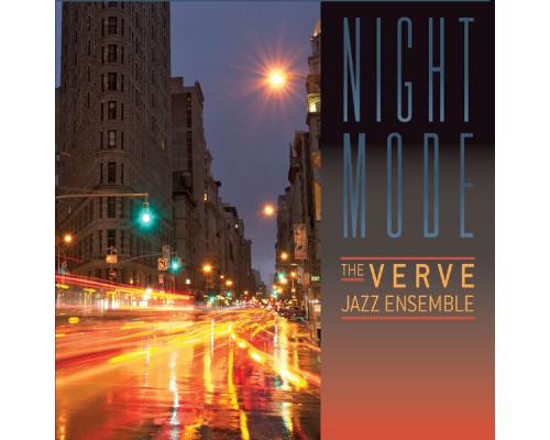 The Verve Jazz Ensemble - Night Mode The Verve Jazz Ensemble - Night Mode
