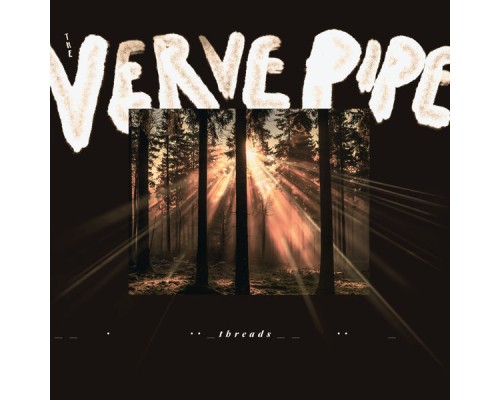 The Verve Pipe - Threads