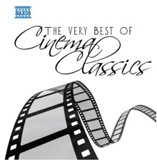 The Very Best of Cinema Classics - Cinema Classics (The Very Best Of)