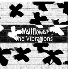 The Vibrations - Wallflower