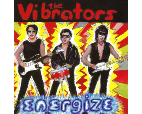 The Vibrators - Energize  ((Remastered))