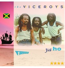 The Viceroys - Ya ho