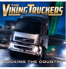 The Viking Truckers - Rocking the Country