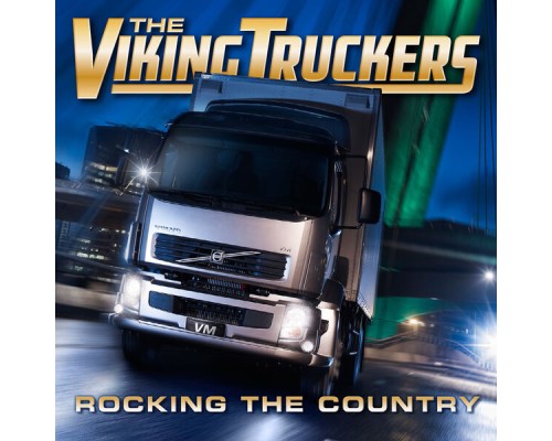 The Viking Truckers - Rocking the Country