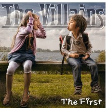 The Villains - The First (Single)