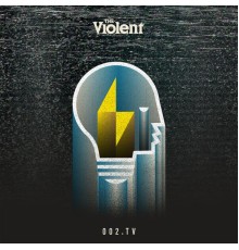 The Violent - I'll Be Waiting