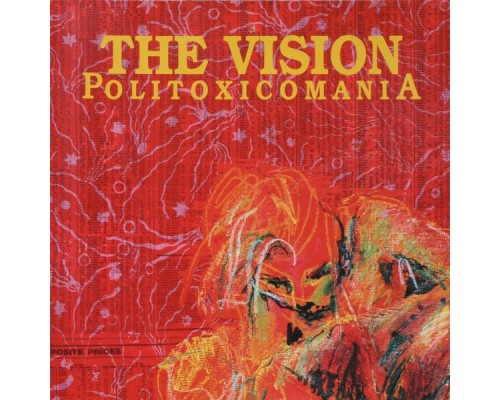 The Vision - Politoxicomania  (Remastered Version)