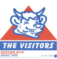 The Visitors - Sniffing Glue