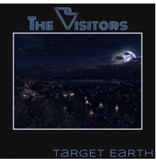 The Visitors - Target Earth