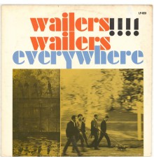 The Wailers - Wailers Wailers Everywhere