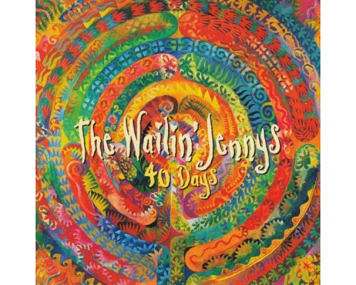 The Wailin' Jennys - 40 Days