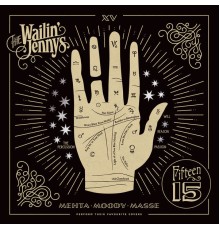 The Wailin' Jennys - Fifteen