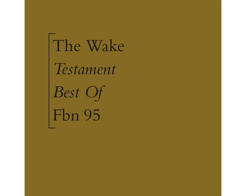 The Wake - Testament (Best Of)