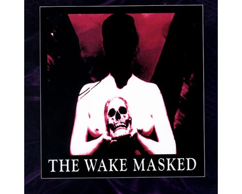 The Wake - Masked