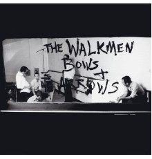 The Walkmen - Bows + Arrows