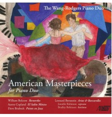 The Wang-Rodgers Piano Duo - American Masterpieces for Piano Duo