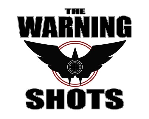 The Warning Shots - Year One