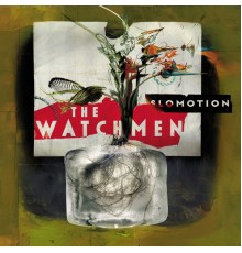 The Watchmen - Slomotion